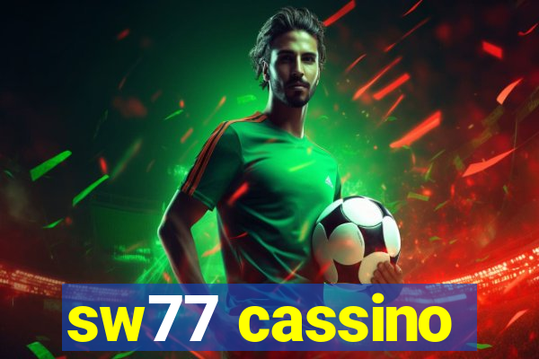 sw77 cassino